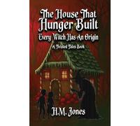 The House That Hunger Built: Every Witch Has An Origin