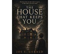 The House That Keeps You: A Novel of Time, Loss, and the People Inside