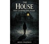 The House That Learned Her Name