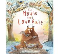 The House That Love Built