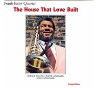 The House That Love Built