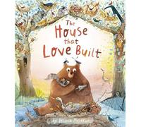 The House That Love Built - - Tiger Tales - ebook (ePub) - Livre
