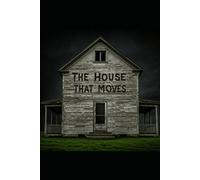 The House That Moves
