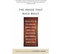 The House That Race Built Angela Y. Davis, Cornel West, Toni Morrison (Auteur)
