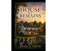 The House That Remains: Book Four of the Whitaker House Series