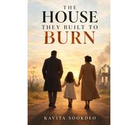 The House They Built to Burn