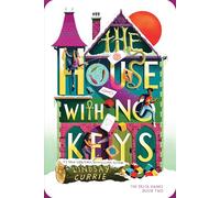 The House With No Keys