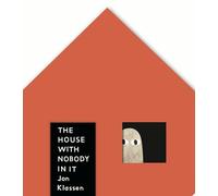 The House with Nobody in It: From the bestselling Jon Klassen comes a house-shaped, peep-through board book with a touch of spooky suspense!