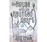 The House With The Haunted Heart