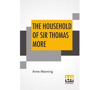 The Household Of Sir Thomas More