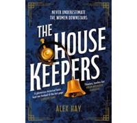 The Housekeepers - Alex Hay - Headline - broché - Roman