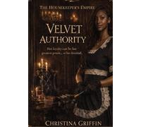 THE HOUSEKEEPERS EMPIRE: Velvet Authority