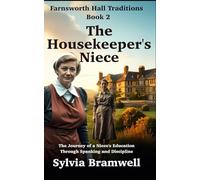 The Housekeeper's Niece - Farnsworth Hall Traditions Book 2: The Housekeeper's Niece - Farnsworth Hall Traditions Book 2