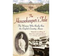 The Housekeepers Tale by Tessa Boase Tessa Boase (Auteur)