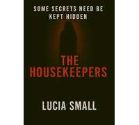 The Housekeepers: The house with dark secrets.