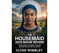 The Housemaid 2025 Movie Review: Everything You Need to Know Before and After You Watch