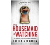 The Housemaid Is Watching