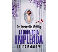 The Housemaid's Wedding/ La boda de la empleada