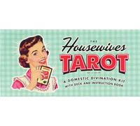 The Housewives tarot: A Domestic Divination Kit with Deck and Instruction Book