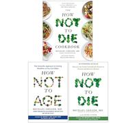 The How Not to Die Cookbook, How Not to Age & How Not to Die 3 Books Collection Set