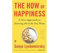 The How of Happiness Sonja Lyubomirsky (Auteur)