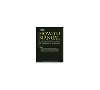 The How-To Manual For Non-Traditional Schools Of Christian Ministry