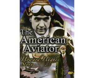 The Howard Hughes Story - American Aviator: Howard Hughes Story [Import anglais]