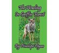 The Howling In Griffin Forest