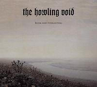 The howling void - Bleak and everlasting