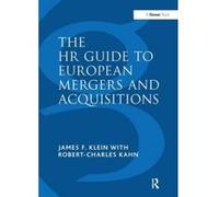 The HR Guide to European Mergers and Acquisitions - [Version Originale] James F Klein, Robert - Charles Kahn (Auteur)