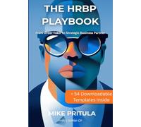 The HRBP Playbook: From Order-Taker to Strategic Business Partner