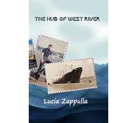 THE HUB OF WEST RIVER