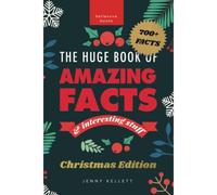 The Huge Book Of Amazing Facts And Interesting Stuff Christmas Edition