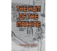 The Hum Of The Machine, Enhanced Edition