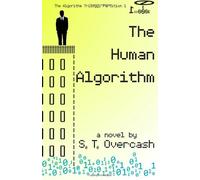 The Human Algorithm (The Algorithm Trilogy) (Volume 1)