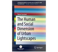 The Human And Social Dimension Of Urban Lightscapes