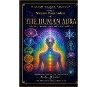 The Human Aura: Astral Colors and Thought Forms