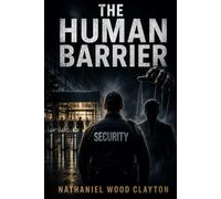 The Human Barrier: Social Engineering Defense for Security Guards, Desk Officers, and Frontline Protectors