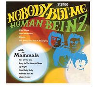 The Human Beinz - Nobody But Me