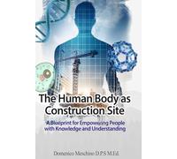 The Human Body as construction Site