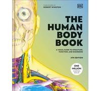 The Human Body Book A Visual Guide to Structure, Function and Disorders - DK - DK - ebook (ePub) - Livre
