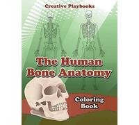 The Human Bone Anatomy Coloring Book