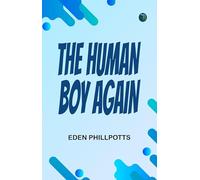 The Human Boy Again