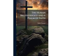 The Human Brotherhood and a Psalm of Faith