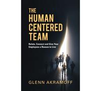 The Human-Centered Team