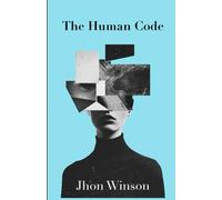 The Human Code: Mastering human Psychology Through Theory, Practice, and Everyday Applications. 9 chapter of psychology from beginner to expert