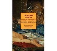 The Human Comedy by Honore De Balzac Balzac, Honore De (Auteur)