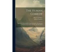 The Human Comedy: Scenes From Provincial Life: Eugénie Grandet. The Illustrious Gaudissart. Scenes From City Life: The Selim Shawl