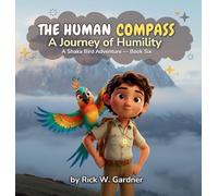The Human Compass: A Journey of Humility