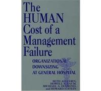 The Human Cost of a Management Failure Howard F. Stein, Howell S. Baum, Michael A. Diamond, Seth Allcorn (Auteur)
